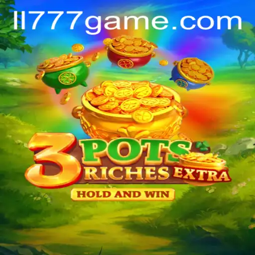 Discover the Exciting World of 3potsExtra: LL777