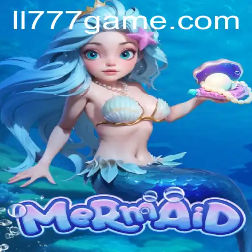 Dive into the Enchanting World of 'Mermaid' LL777: An Immersive Gaming Experience