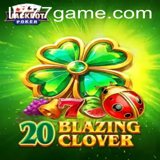 20BlazingClover: The Exciting New Game Taking Players by Storm